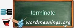 WordMeaning blackboard for terminate